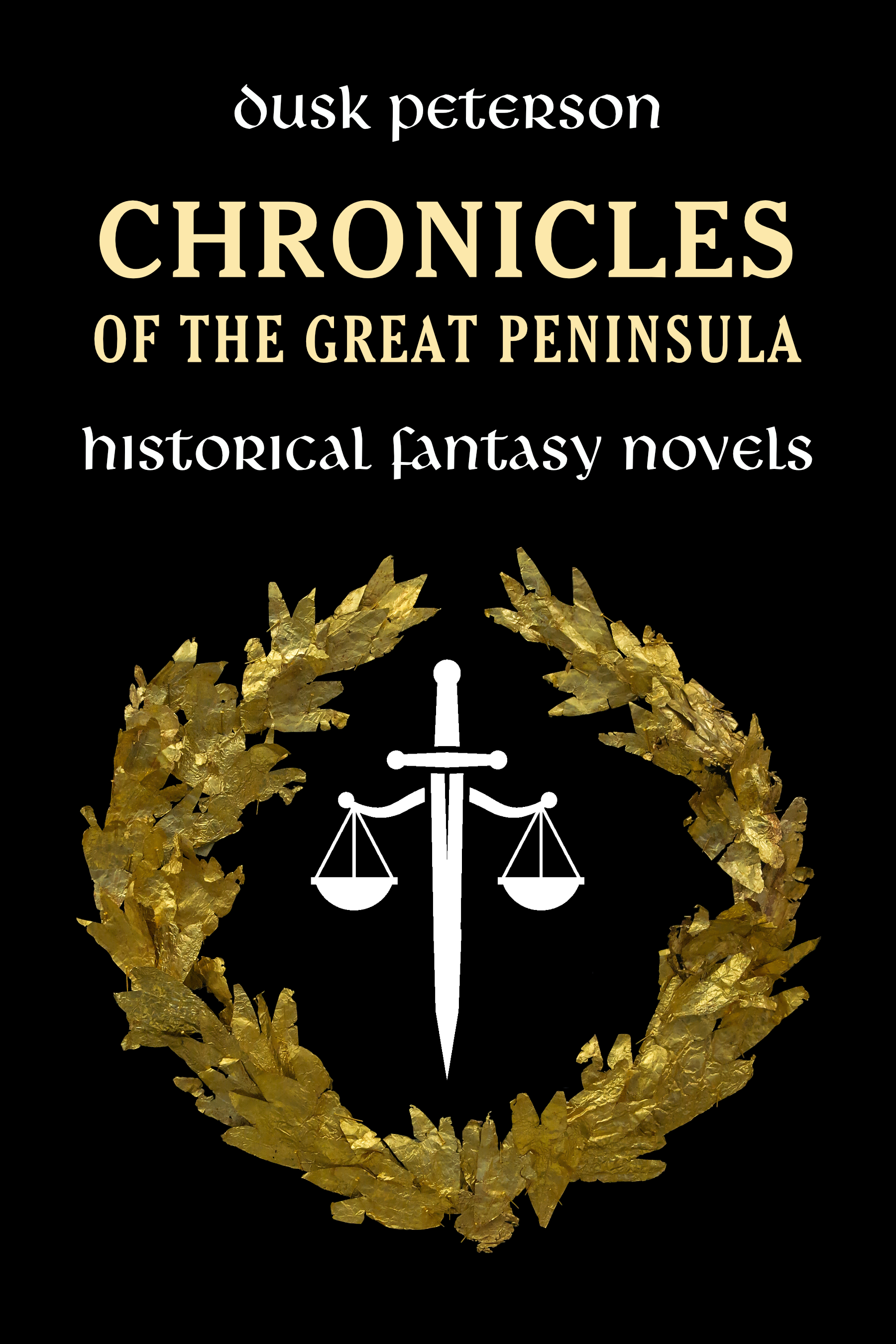 Chronicles of the Great Peninsula: Historical Fantasy Novels