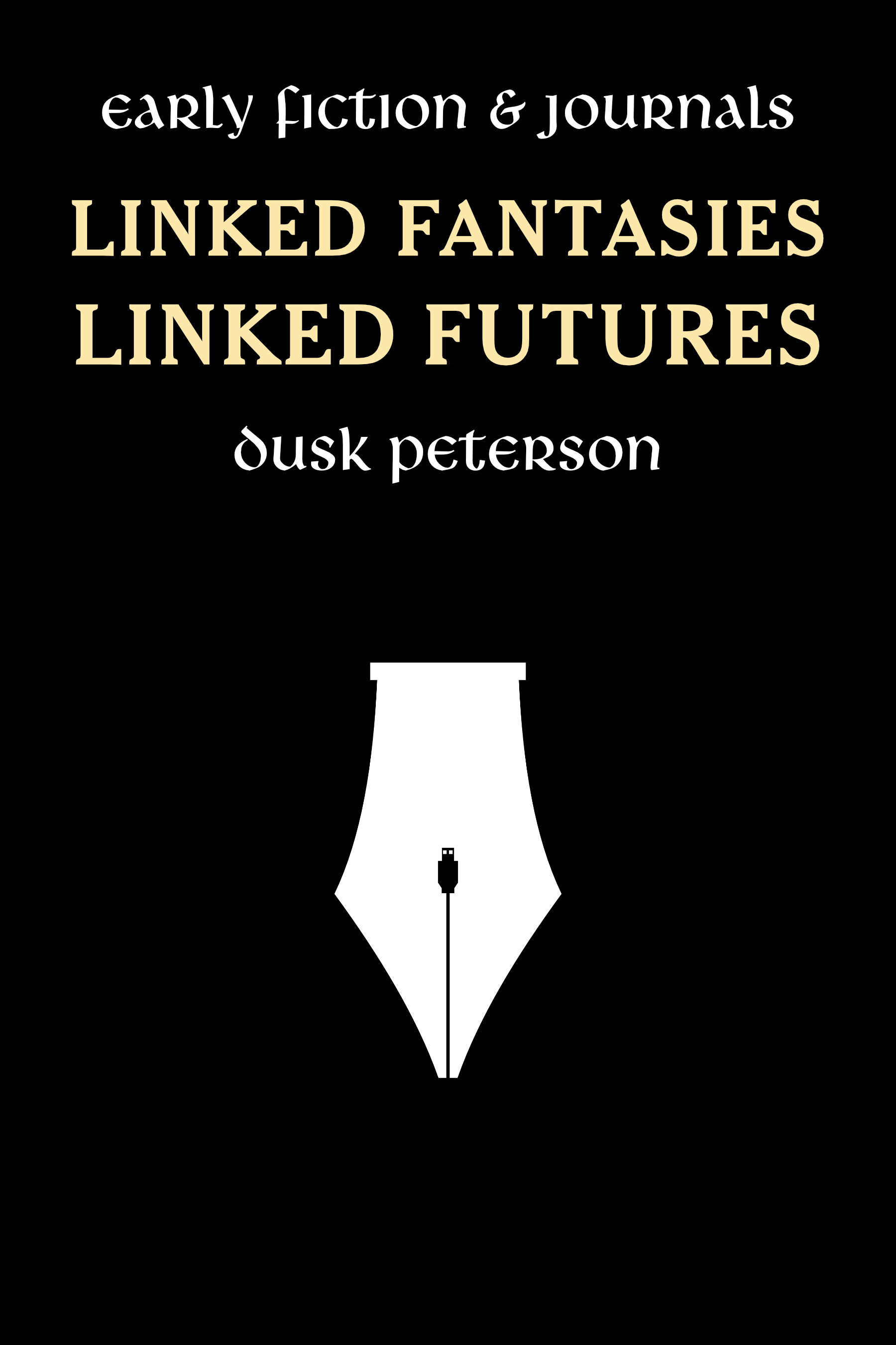 Linked Fantasies, Linked Futures: Early Fiction and Journals